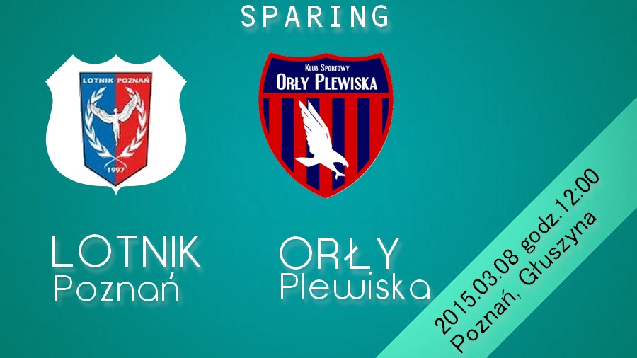 Sparing Lotnik Poznań – Orły Plewiska