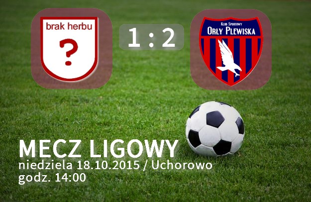 KS Uchorowo 1 – 2 Orły Plewiska