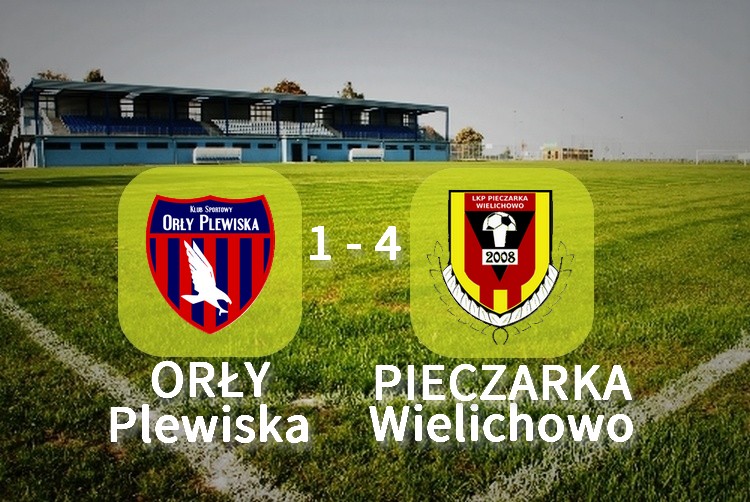 Orły Plewiska – Pieczarka Wielichowo 1:4