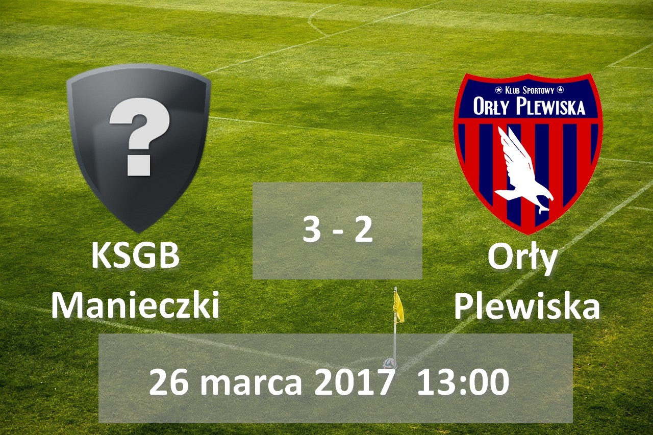 KSGB Manieczki – Orły Plewiska (3:2)