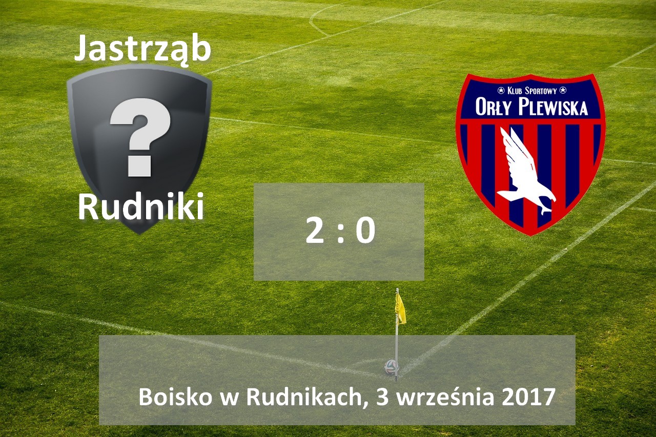 Jastrząb Rudniki 2 – 0 Orły Plewiska