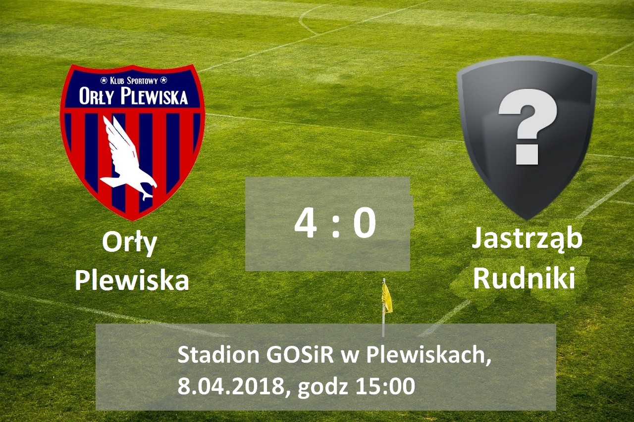 Orły Plewiska – Jastrząb Rudniki 4 : 0 (1:0)