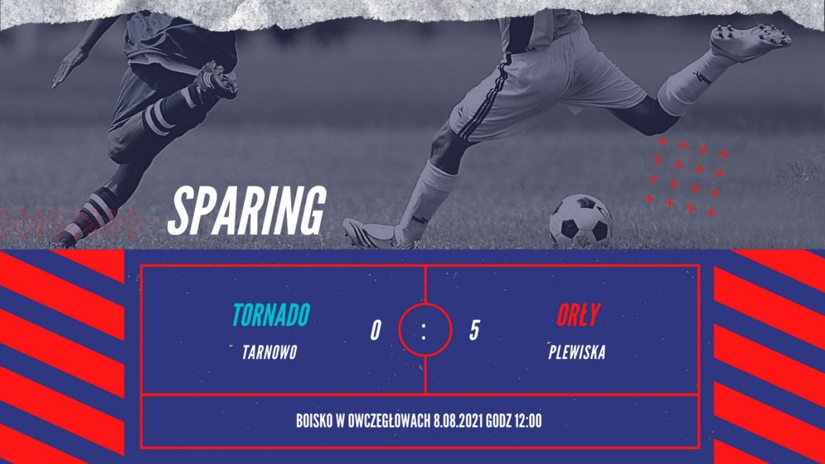 SPARING: Tornado Tarnowo 0 – 5 Orły Plewiska