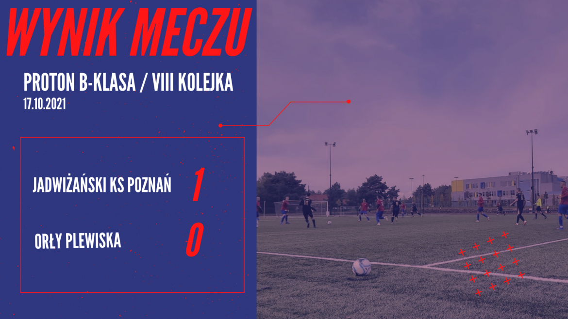 Jadwiżański KS 1-0 Orły Plewiska