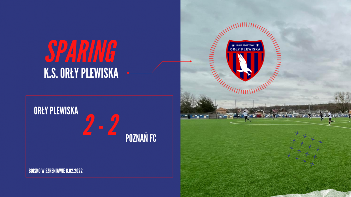 SPARING: Orły Plewiska 2-2 Poznań FC