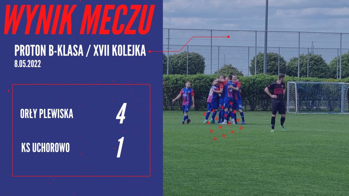 Orły Plewiska 4-1 KS Uchorowo