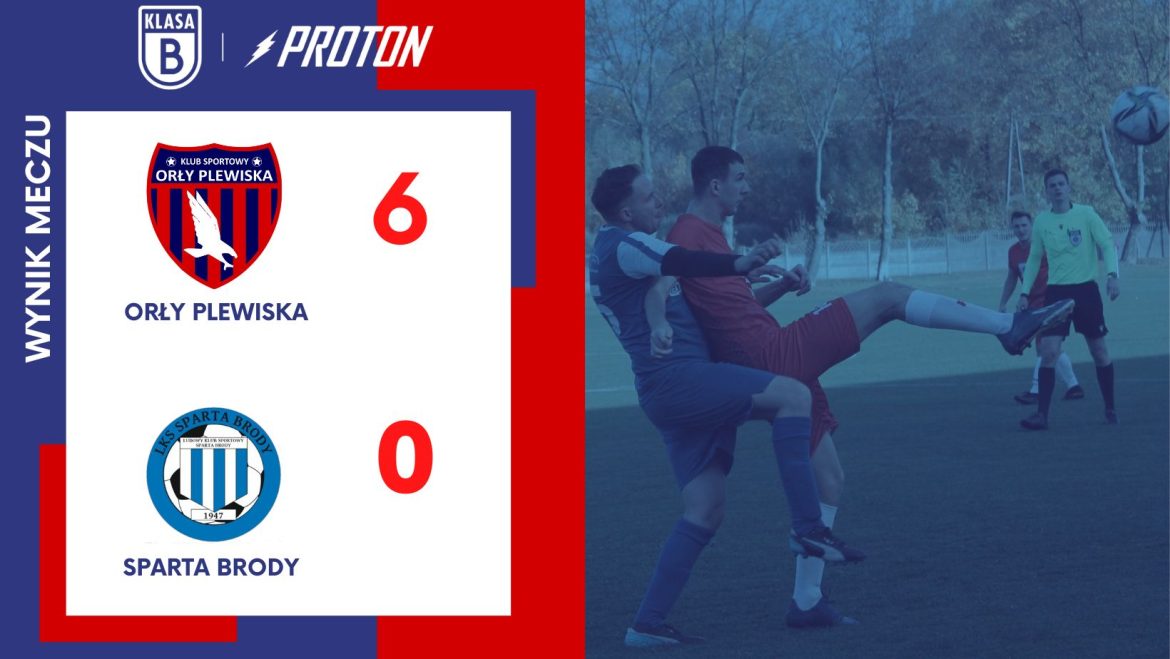 Orły Plewiska 6-0 Sparta Brody