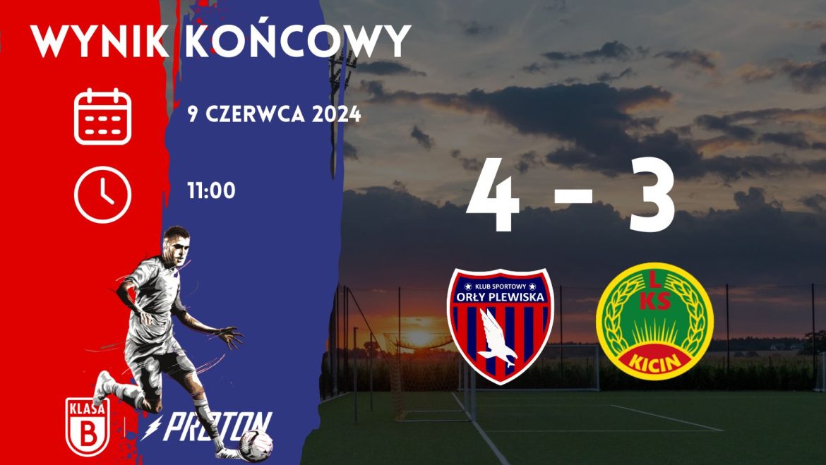 Kolejka 25: Orły Plewiska 4-3 LKS Kicin